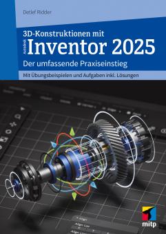 3D-Konstruktionen mit Autodesk Inventor 2025 