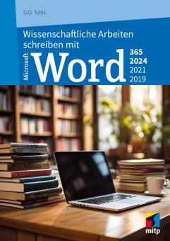 Wissenschaftliche Arbeiten schreiben mit Microsoft Word 